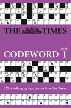 The Times Codeword: 150 cracking logic puzzles (The Times Puzzle Books)
