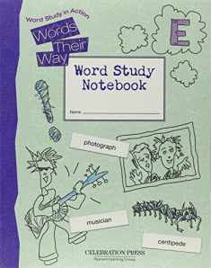 WORDS THEIR WAY LEVEL E STUDENT NOTEBOOK 2006C