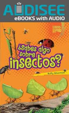 ¿Sabes algo sobre insectos? (Do You Know about Insects?) (Libros Rayo ― Conoce los grupos de animales (Lightning Bolt Books ® ― Meet the Animal Groups)) (Spanish Edition)