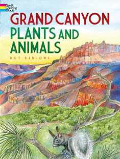 Grand Canyon Plants and Animals Coloring Book (Dover Nature Coloring Book)