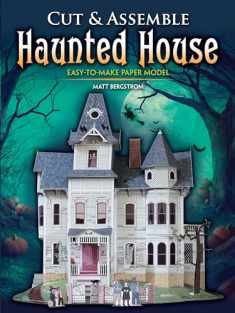 Cut & Assemble Haunted House: Easy-to-Make Paper Model