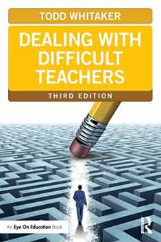 Dealing with Difficult Teachers, Third Edition (Eye on Education Books)