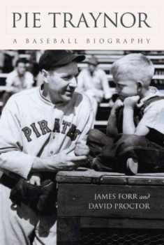 Pie Traynor: A Baseball Biography