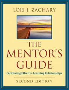 The Mentor's Guide, Second Edition: Facilitating Effective Learning Relationships