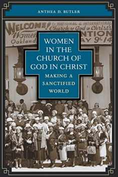 Women in the Church of God in Christ: Making a Sanctified World