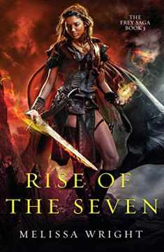 Rise of the Seven (The Frey Saga)