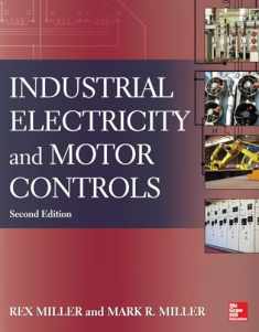 Industrial Electricity and Motor Controls, Second Edition