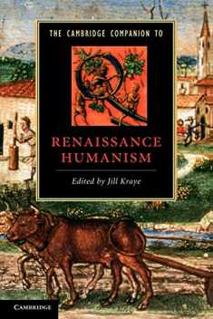 The Cambridge Companion to Renaissance Humanism (Cambridge Companions to Literature)