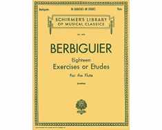 Berbiguier Eighteen Exercises or Etudes for Flute