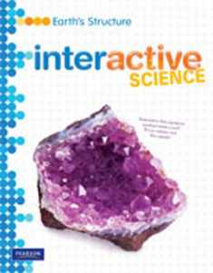 MIDDLE GRADE SCIENCE 2011 EARTHS STRUCTURE:STUDENT EDITION (Interactive Science)