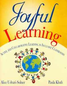 Joyful Learning: Active and Collaborative Learning in Inclusive Classrooms