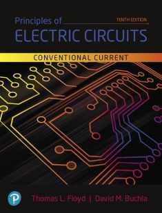 Principles of Electric Circuits: Conventional Current Version (What's New in Trades & Technology)
