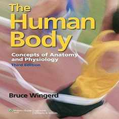 The Human Body: Concepts of Anatomy and Physiology: Concepts of Anatomy and Physiology