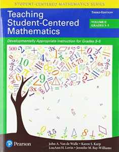 Teaching Student-Centered Mathematics: Developmentally Appropriate Instruction for Grades 3-5 (Volume 2) (Student Centered Mathematics Series)