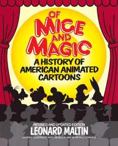 Of Mice and Magic: A History of American Animated Cartoons, Revised and Updated Edition