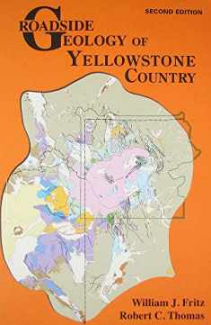 Roadside Geology of Yellowstone Country (Roadside Geology Series)