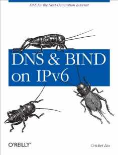 DNS and BIND on IPv6: DNS for the Next-Generation Internet