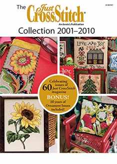 The Just CrossStitch Collection 2001–2010