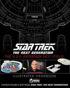 Star Trek The Next Generation: The U.S.S. Enterprise NCC-1701-D Illustrated Handbook (Star Trek Illustrated Handbooks)
