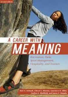 Career with Meaning: Recreation, Parks, Sport Management, Hospitality & Tourism