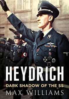 Heydrich: Dark Shadow of the SS