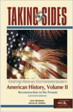 Taking Sides: American History, Volume II (Taking Sides : Clashing Views on Controversial Issues in American History)