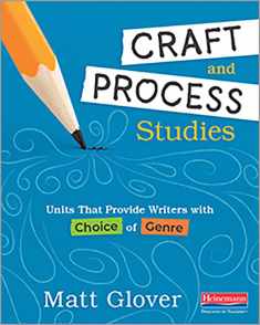 Craft and Process Studies: Units That Provide Writers with Choice of Genre
