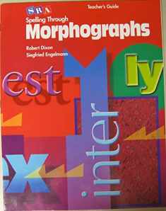 Teacher's Guide Spelling Through Morphographs