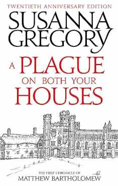 A Plague On Both Your Houses: The First Chronicle of Matthew Bartholomew (Chronicles of Matthew Bartholomew)