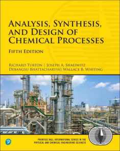 Analysis, Synthesis, and Design of Chemical Processes (International Series in the Physical and Chemical Engineering Sciences)