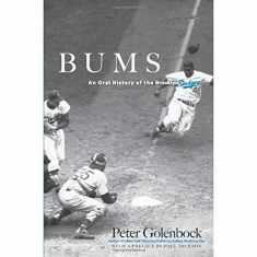 Bums: An Oral History of the Brooklyn Dodgers (Dover Baseball)