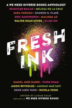 Fresh Ink: A We Need Diverse Books Anthology