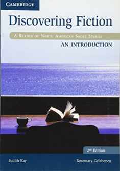 Discovering Fiction An Introduction Student's Book: A Reader of North American Short Stories
