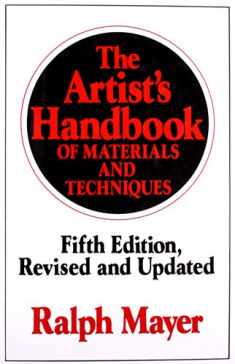 The Artist's Handbook of Materials and Techniques: Fifth Edition, Revised and Updated (Reference)