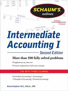 Schaums Outline of Intermediate Accounting I, Second Edition (Schaum's Outlines)