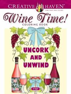 Adult Coloring Wine Time! Coloring Book (Adult Coloring Books: Food & Drink)