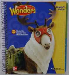 Reading Wonders: Teacher's Edition, Grade 5, Unit 6 Spiral-bound � 2014