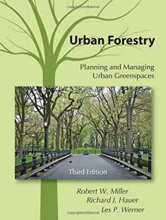 Urban Forestry: Planning and Managing Urban Greenspaces, Third Edition