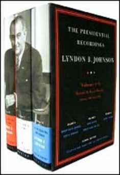 The Presidential Recordings, Lyndon B. Johnson: Volumes 4-6