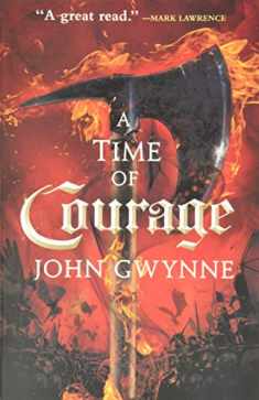 A Time of Courage (Of Blood & Bone, 3)