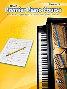Premier Piano Course Theory, Bk 1B (Premier Piano Course, Bk 1B)