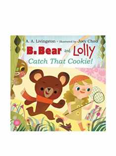 B. Bear and Lolly: Catch That Cookie!