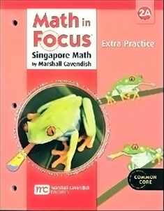 Math in Focus: The Singapore Approach, Extra Practice, Grade 2A (Math in Focus: Singapore Math)