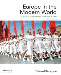 Europe in the Modern World: A New Narrative History