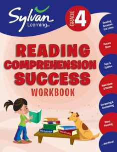 4th Grade Reading Comprehension Success Workbook: Reading Between the Lines, Picture Clues, Fact and Opinion, Main Ideas and Details, Comparing and ... and More (Sylvan Language Arts Workbooks)