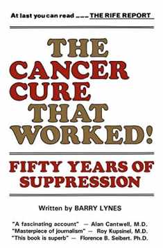 The Cancer Cure That Worked: 50 Years of Suppression