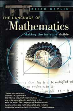 The Language of Mathematics: Making the Invisible Visible