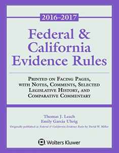 Federal & California Evidence Rules: 2016-2017 Supplement (Supplements)