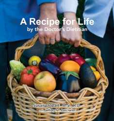 A Recipe for Life by the Doctor's Dietitian