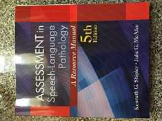 Assessment in Speech-Language Pathology: A Resource Manual (includes Premium Web Site 2-Semester Printed Access Card)